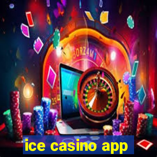 ice casino app